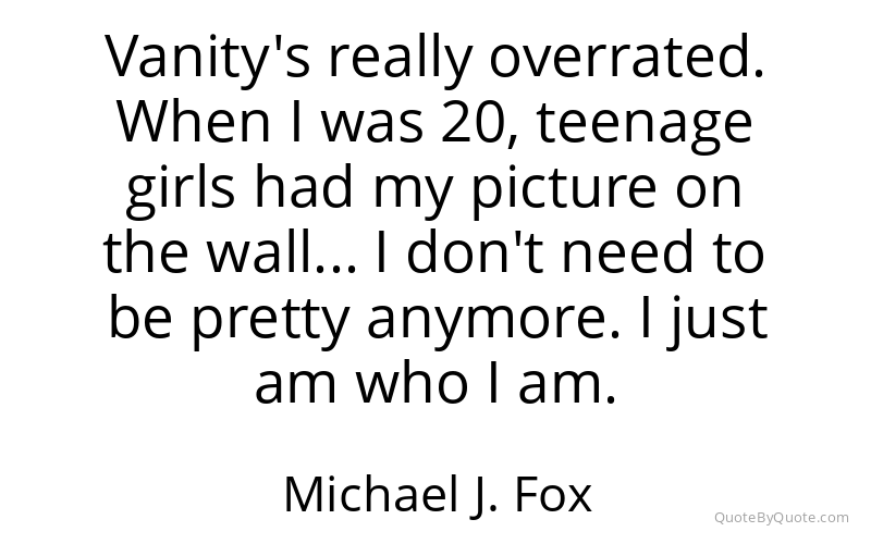 Preview image for this quote by Michael J. Fox