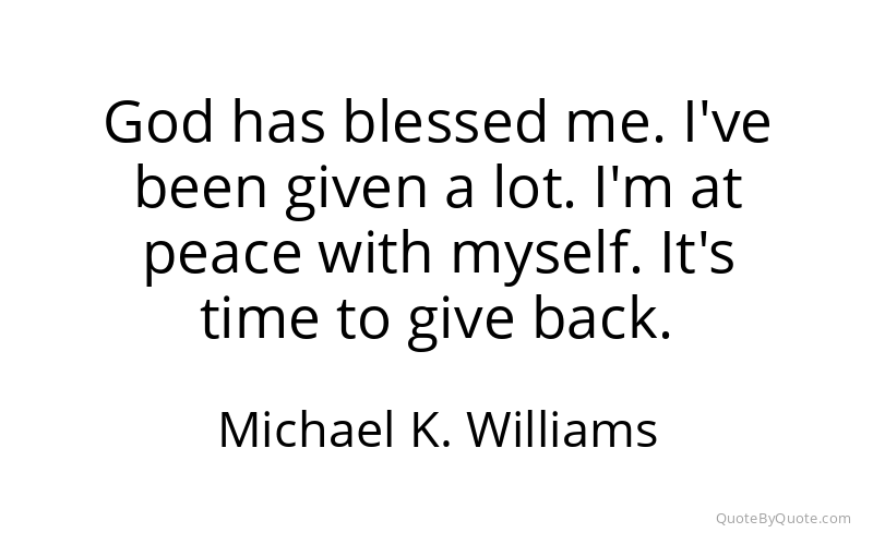 Preview image for this quote by Michael K. Williams