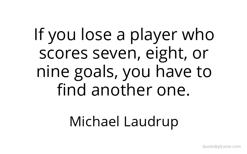 Preview image for this quote by Michael Laudrup