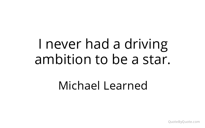 Preview image for this quote by Michael Learned