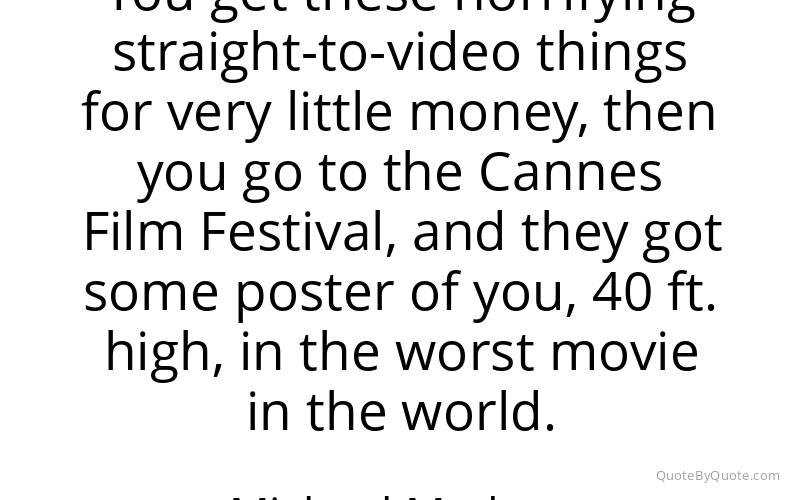 Preview image for this quote by Michael Madsen