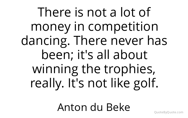 Preview image for this quote by Anton du Beke