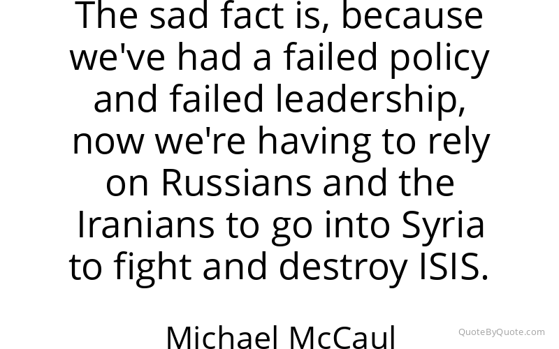 Preview image for this quote by Michael McCaul