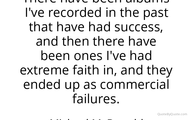 Preview image for this quote by Michael McDonald