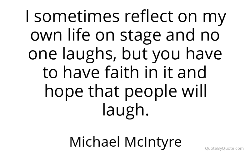 Preview image for this quote by Michael McIntyre