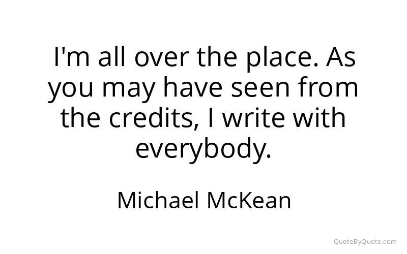 Preview image for this quote by Michael McKean