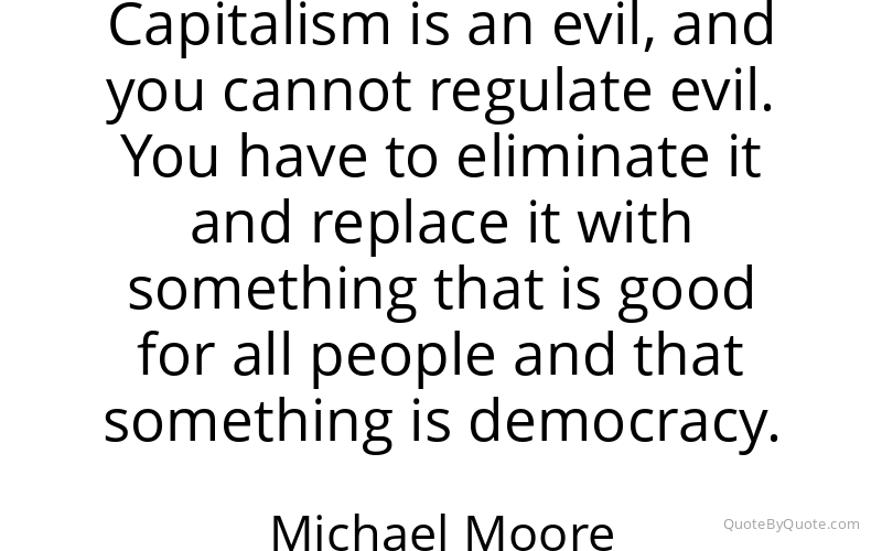 Preview image for this quote by Michael Moore