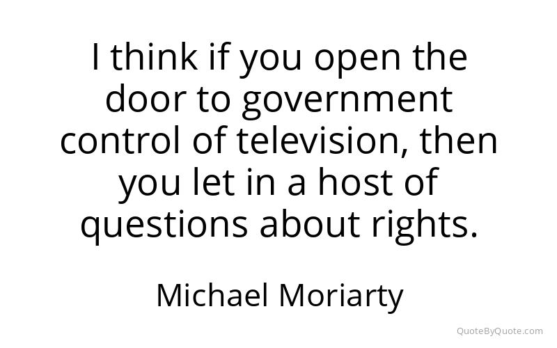 Preview image for this quote by Michael Moriarty