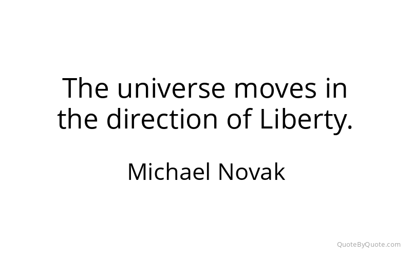 Preview image for this quote by Michael Novak