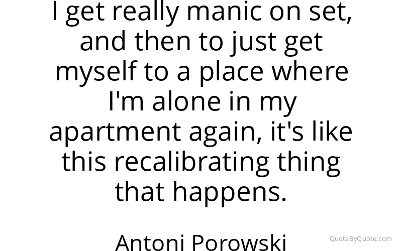 Preview image for this quote by Antoni Porowski