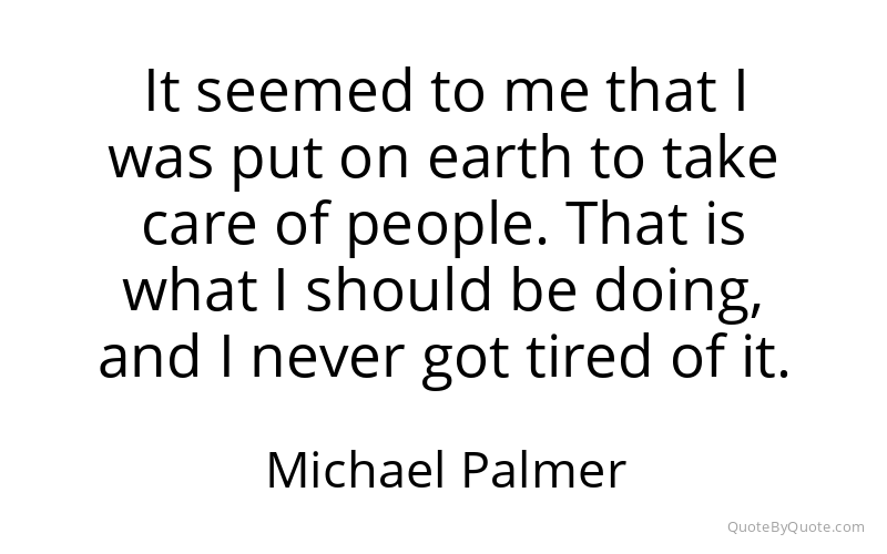 Preview image for this quote by Michael Palmer