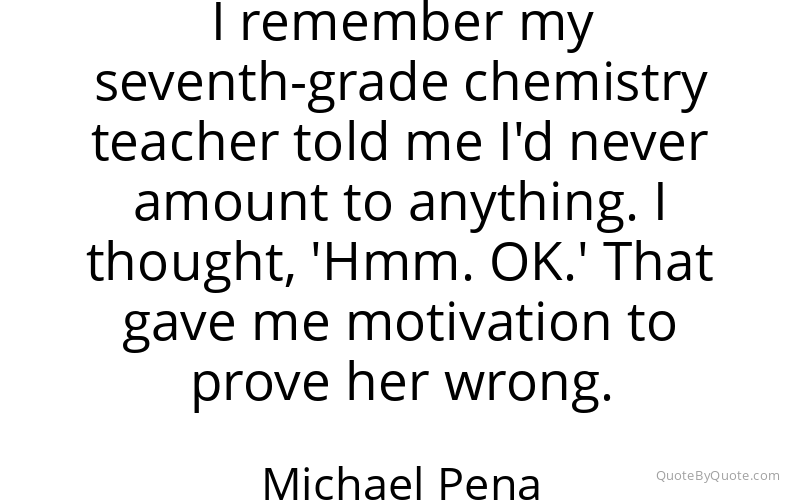 Preview image for this quote by Michael Pena