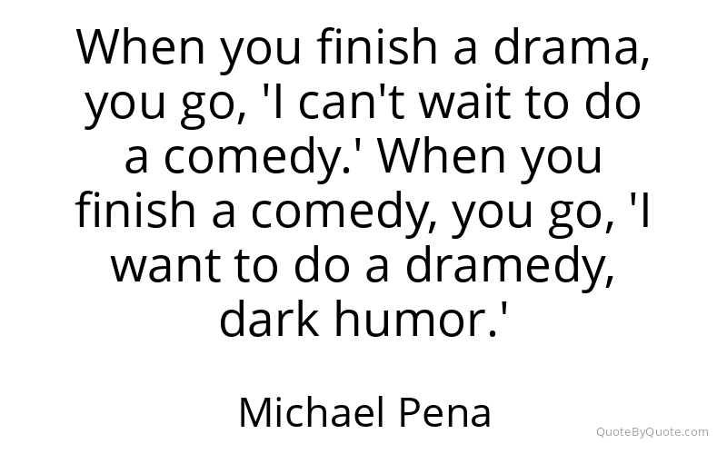 Preview image for this quote by Michael Pena
