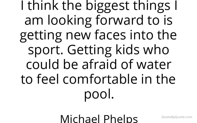 Preview image for this quote by Michael Phelps