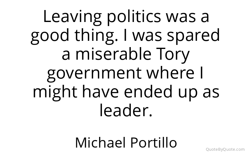 Preview image for this quote by Michael Portillo