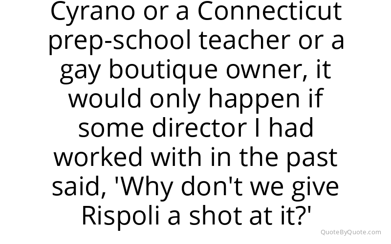 Preview image for this quote by Michael Rispoli