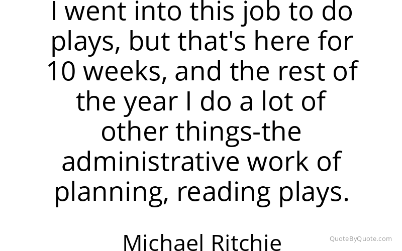 Preview image for this quote by Michael Ritchie