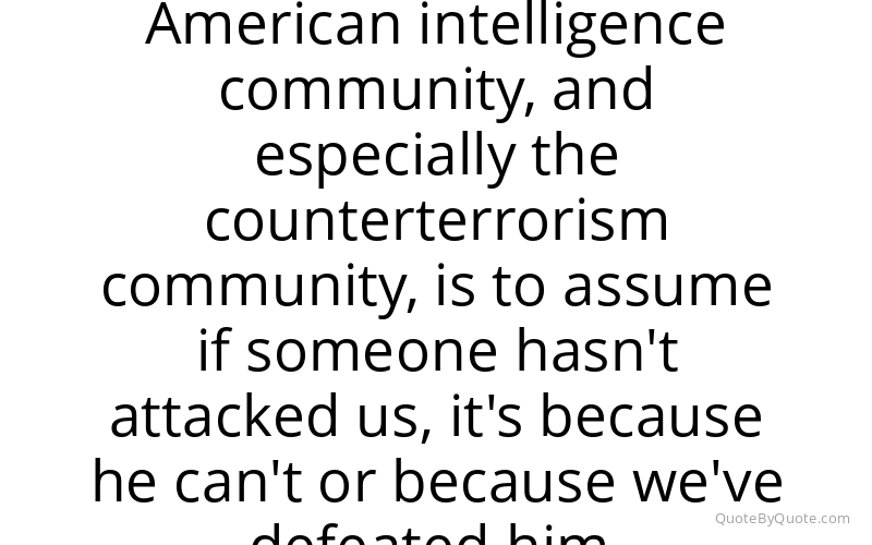 Preview image for this quote by Michael Scheuer