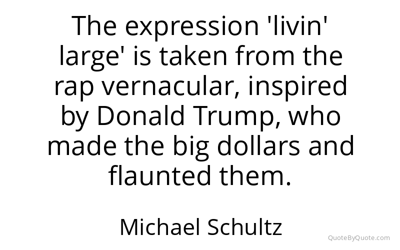 Preview image for this quote by Michael Schultz