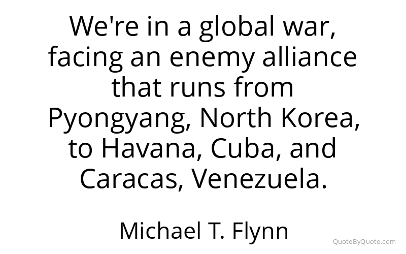 Preview image for this quote by Michael T. Flynn