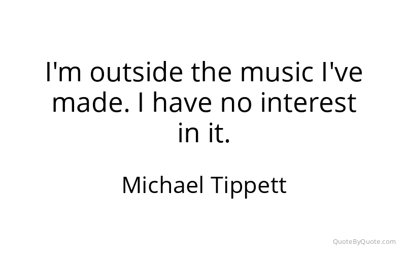 Preview image for this quote by Michael Tippett