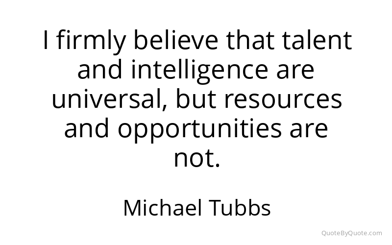 Preview image for this quote by Michael Tubbs