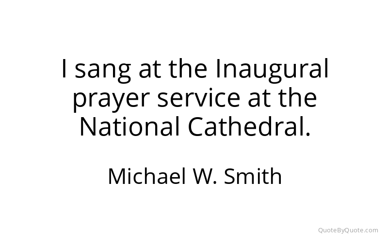 Preview image for this quote by Michael W. Smith