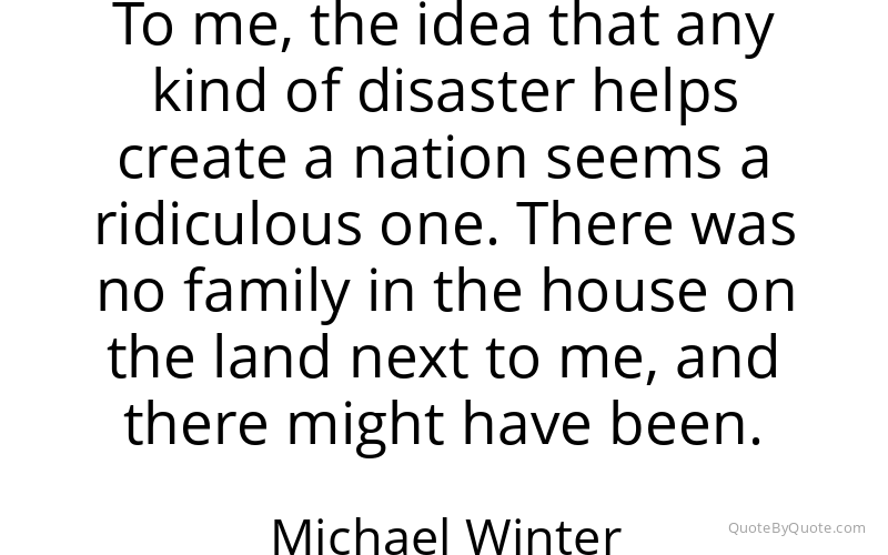Preview image for this quote by Michael Winter