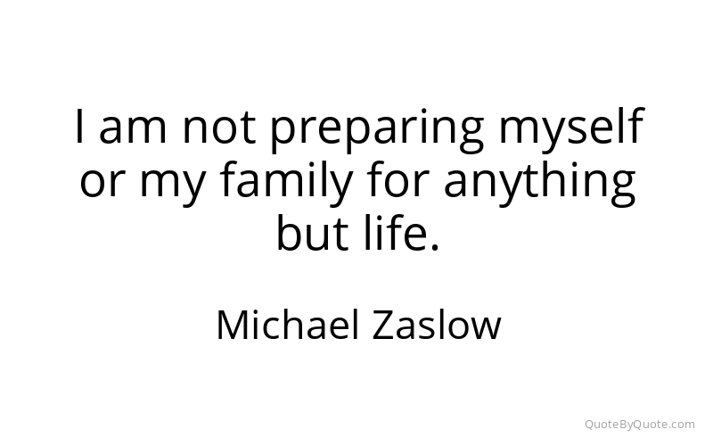 Preview image for this quote by Michael Zaslow