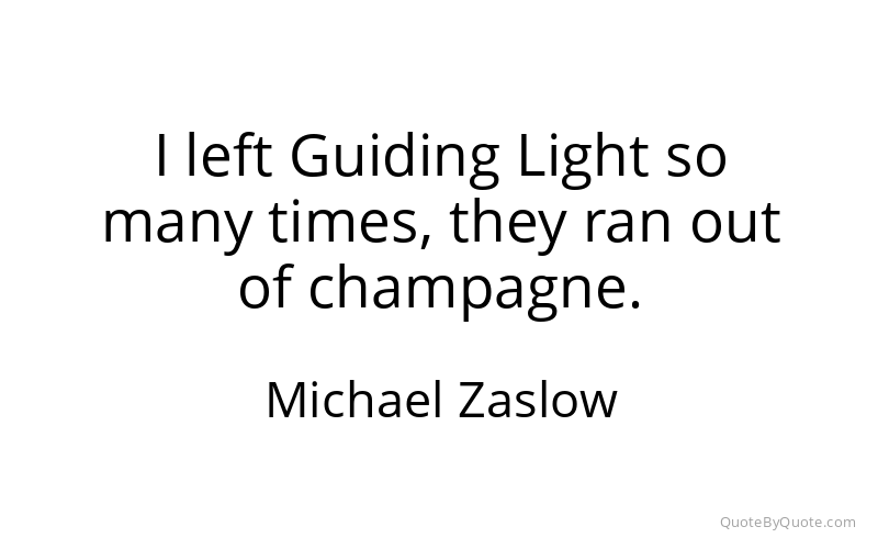 Preview image for this quote by Michael Zaslow