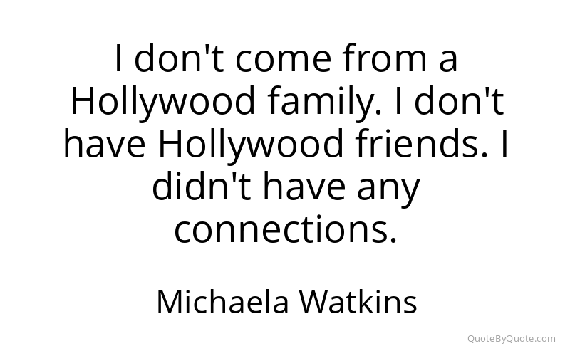 Preview image for this quote by Michaela Watkins