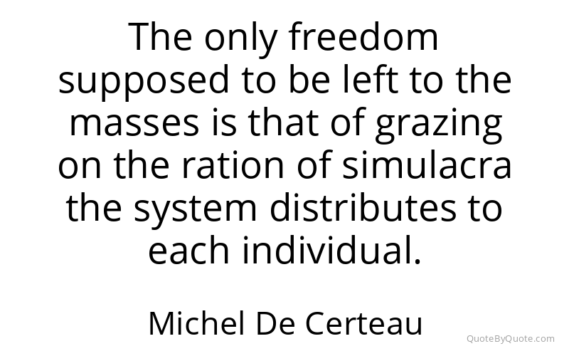 Preview image for this quote by Michel De Certeau