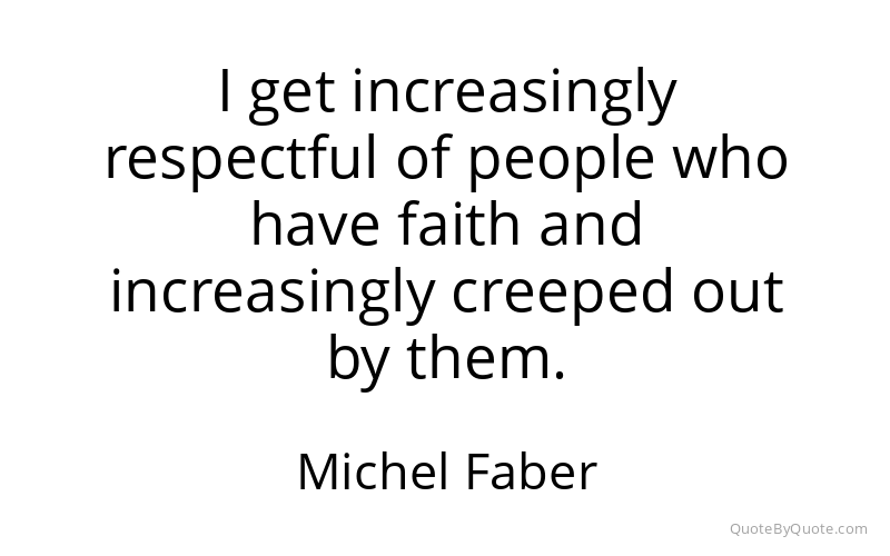 Preview image for this quote by Michel Faber