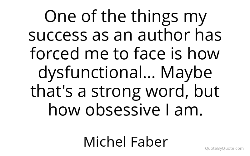 Preview image for this quote by Michel Faber