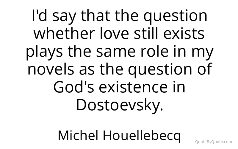 Preview image for this quote by Michel Houellebecq