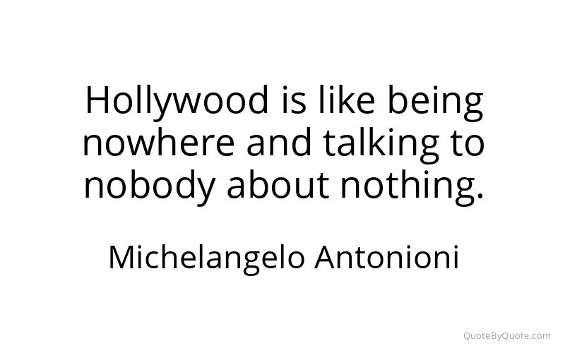 Preview image for this quote by Michelangelo Antonioni