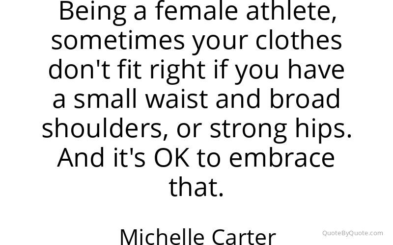 Preview image for this quote by Michelle Carter