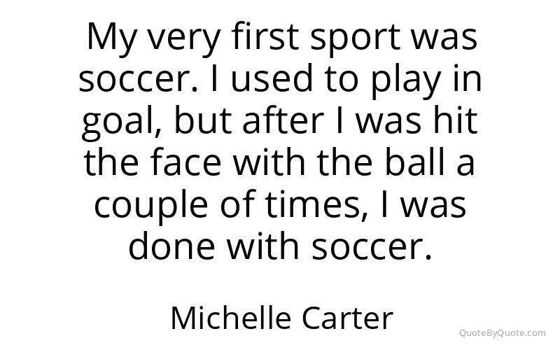 Preview image for this quote by Michelle Carter