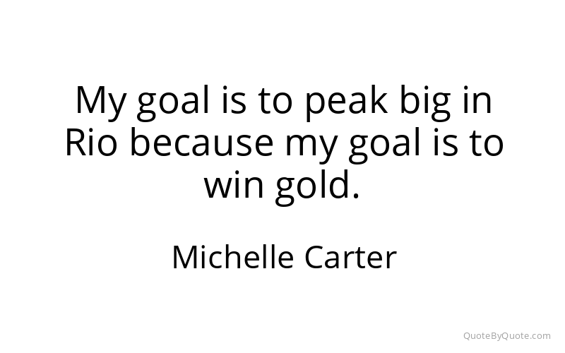 Preview image for this quote by Michelle Carter