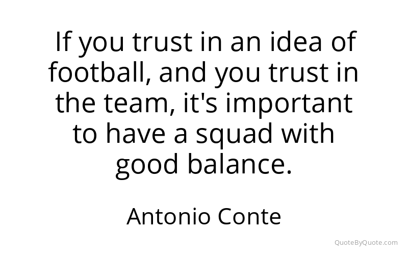 Preview image for this quote by Antonio Conte