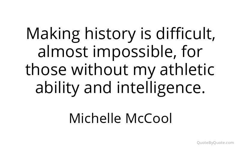 Preview image for this quote by Michelle McCool