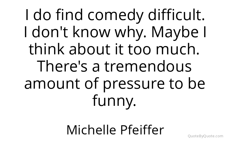 Preview image for this quote by Michelle Pfeiffer