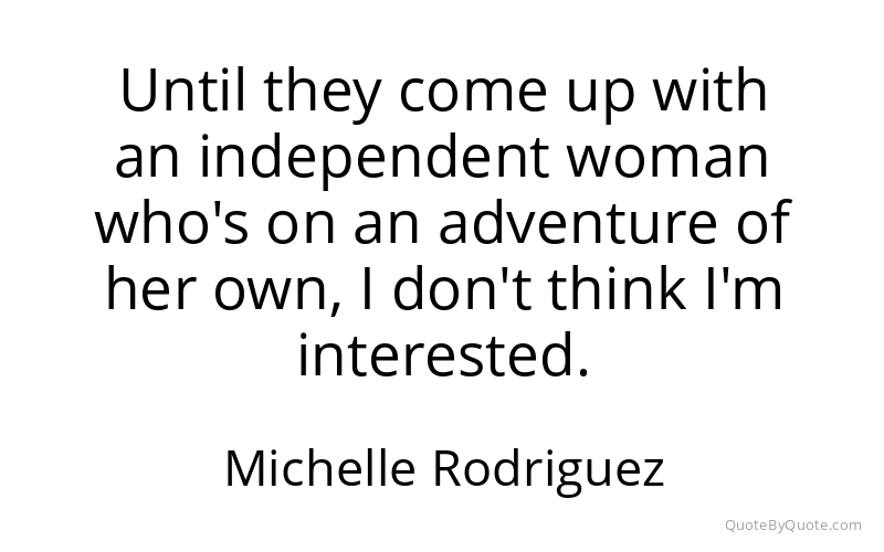 Preview image for this quote by Michelle Rodriguez