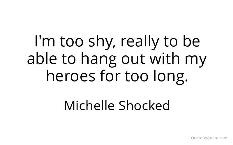 Preview image for this quote by Michelle Shocked