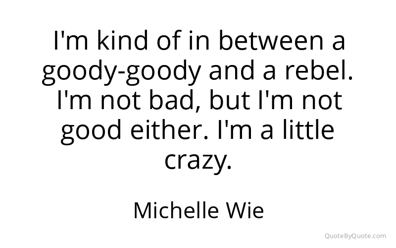 Preview image for this quote by Michelle Wie