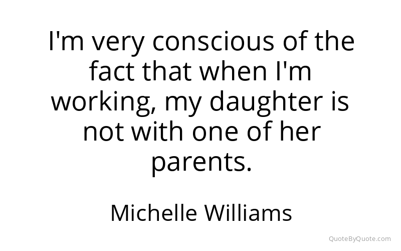 Preview image for this quote by Michelle Williams