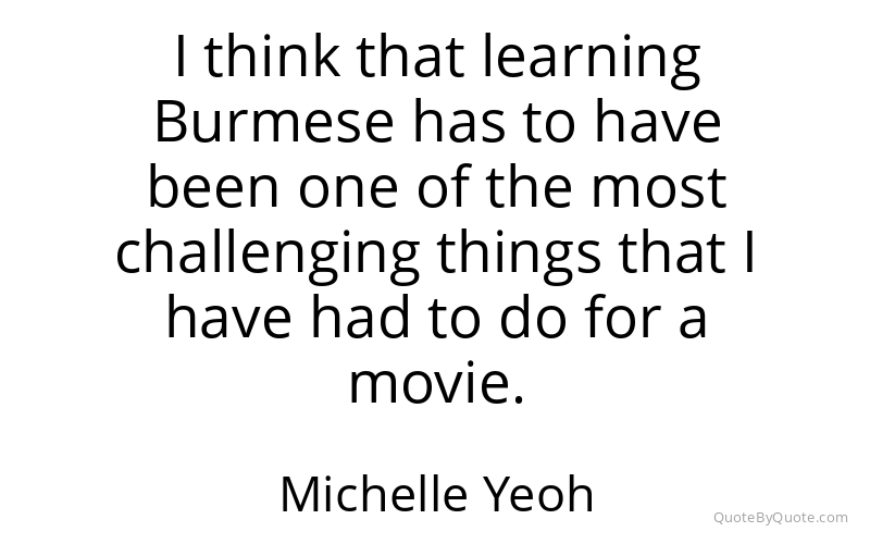 Preview image for this quote by Michelle Yeoh