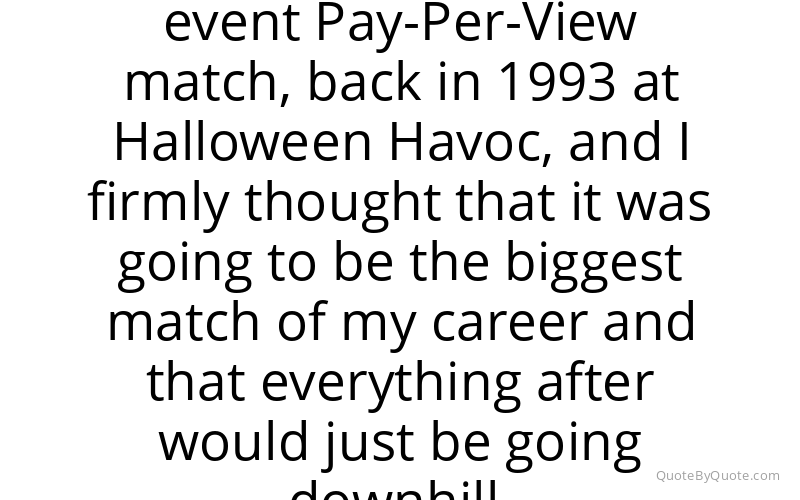 Preview image for this quote by Mick Foley