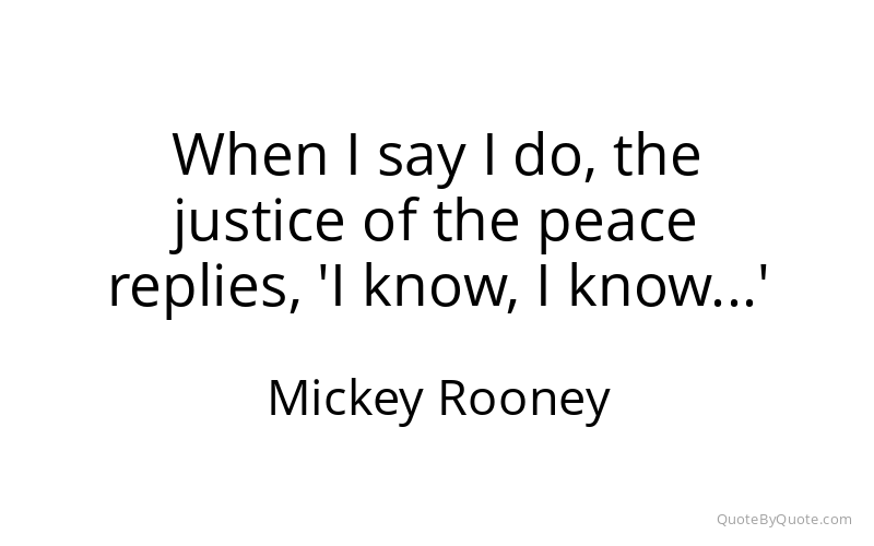 Preview image for this quote by Mickey Rooney