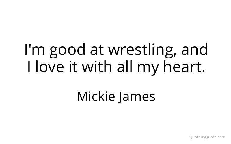 Preview image for this quote by Mickie James